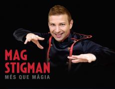 MÉS QUE MÀGIA - MAG STIGMAN